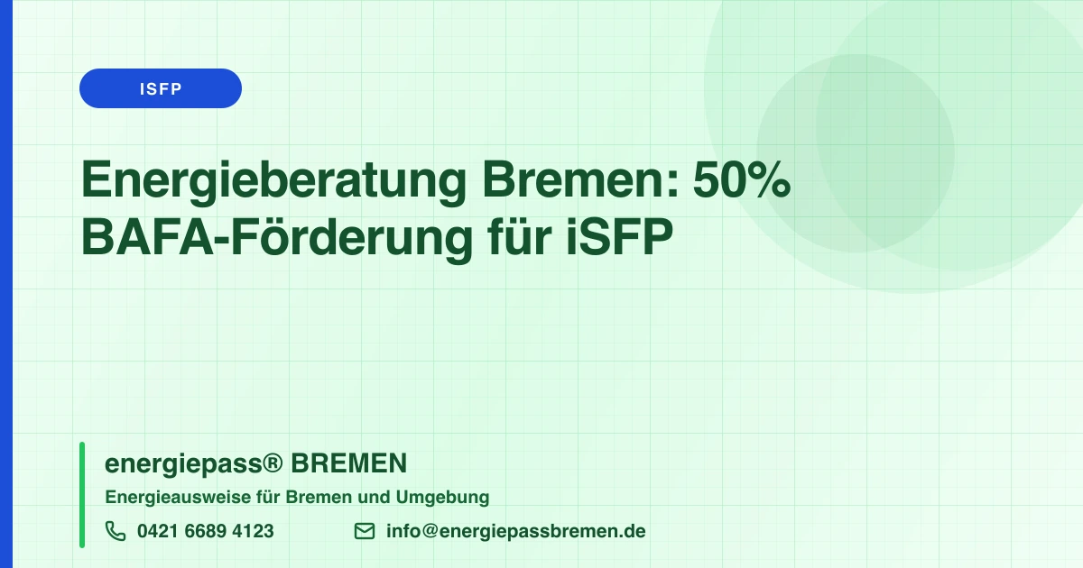 Profi Energieberatung Bremen: 50 % BAFA-Förderung | energiepass BREMEN, Telefon 0421 6689 4123